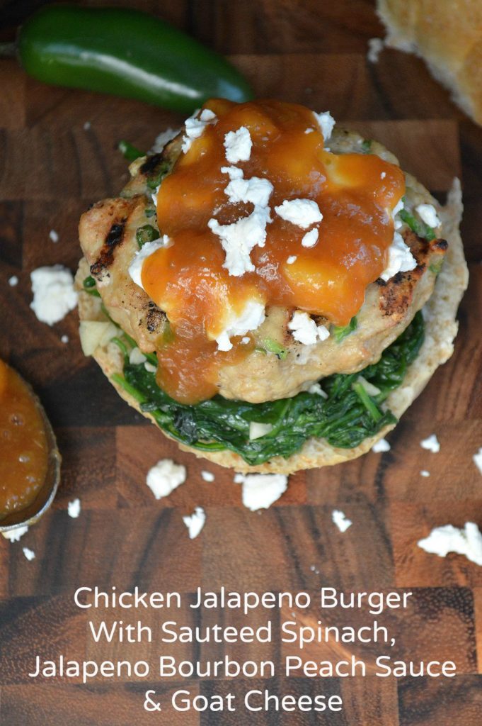 Chicken Jalapeno Burger with Wilted Spinach Goat Cheese & Bourbon Jalapeno Peach sauce