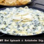 The BEST Hot Spinach & Artichoke Dip!