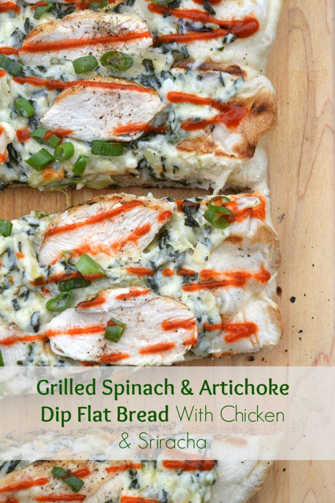 Grilled Flatbread with Spinach & Artichoke Sip, Grilled Chicken & Sriracha