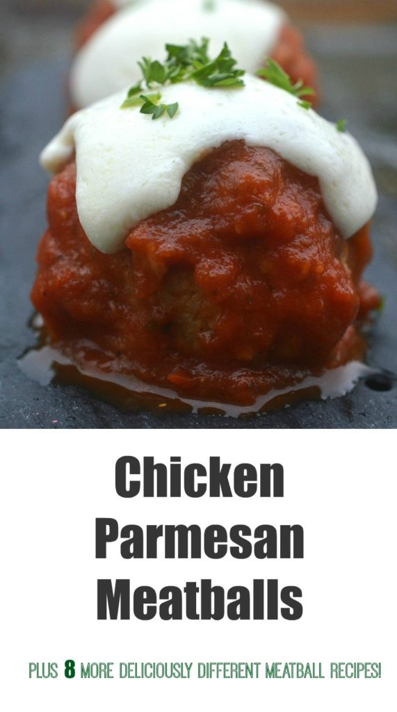 Chicken Parmesan Meatballs PLUS 8 other delicious and different meatball recipes!