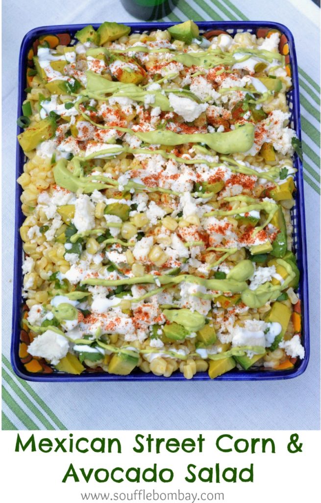 Mexican Street Corn Salad feautring avocados Cojita cheese, Mexican table cream & a Spicy Creamy Guacamole Dip Drizzle