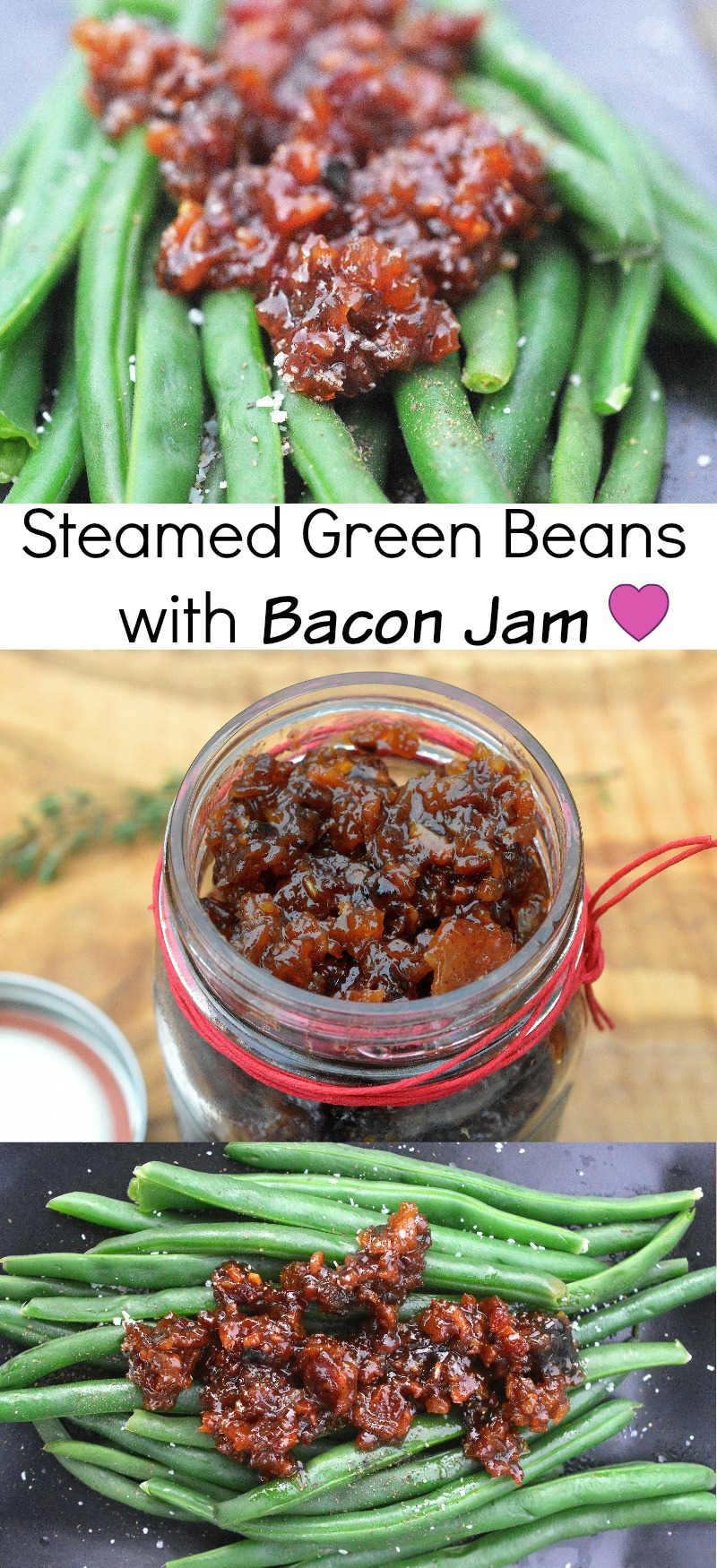 Steamed Green Beans with Bacon Jam is OMG delicious!!