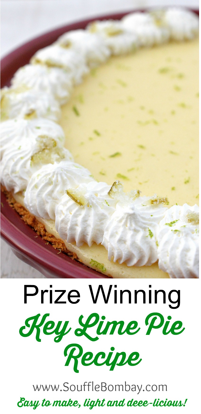 Prize Winning Key Lime Pie Recipe - It's easy and delicious!!