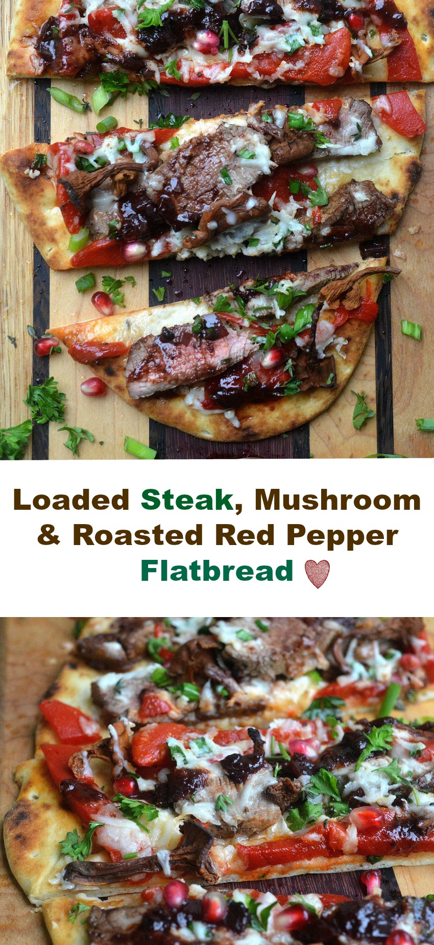 Loaded Steak, Mushroom & Roasted Red Pepper Flatbread, delicious and easy too!