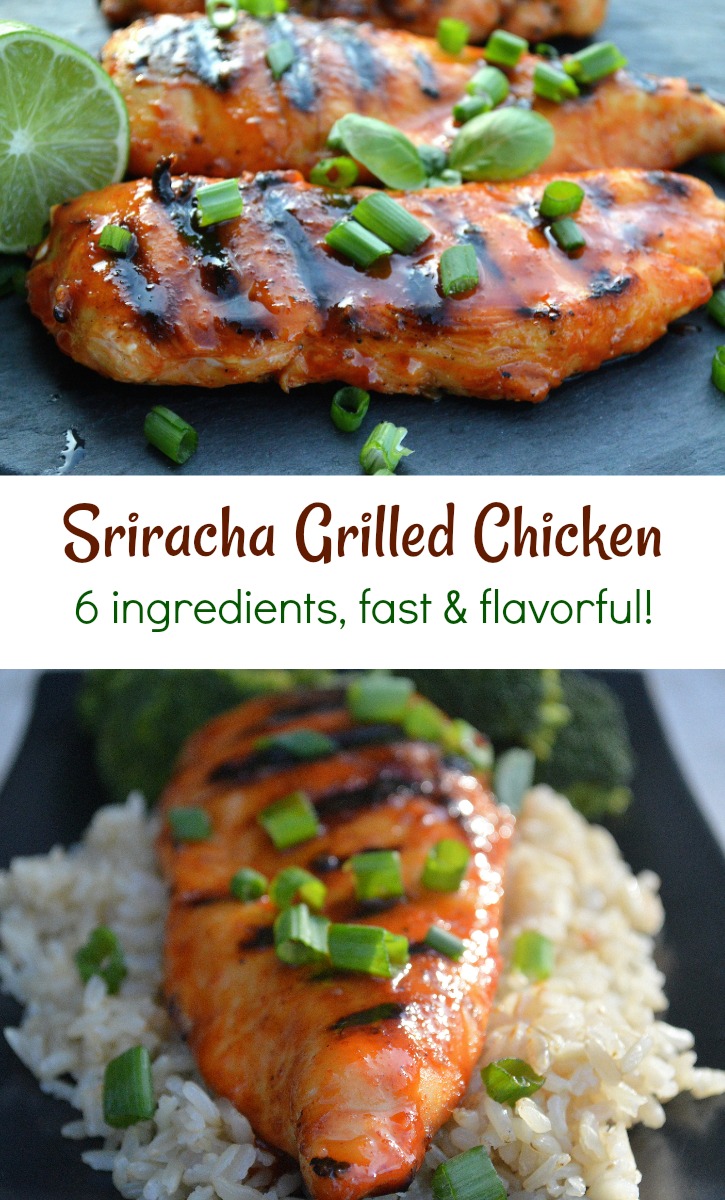 Grilled Sriracha Chicken Recipe -Fast & full of flavor. Just 6 ingredients!
