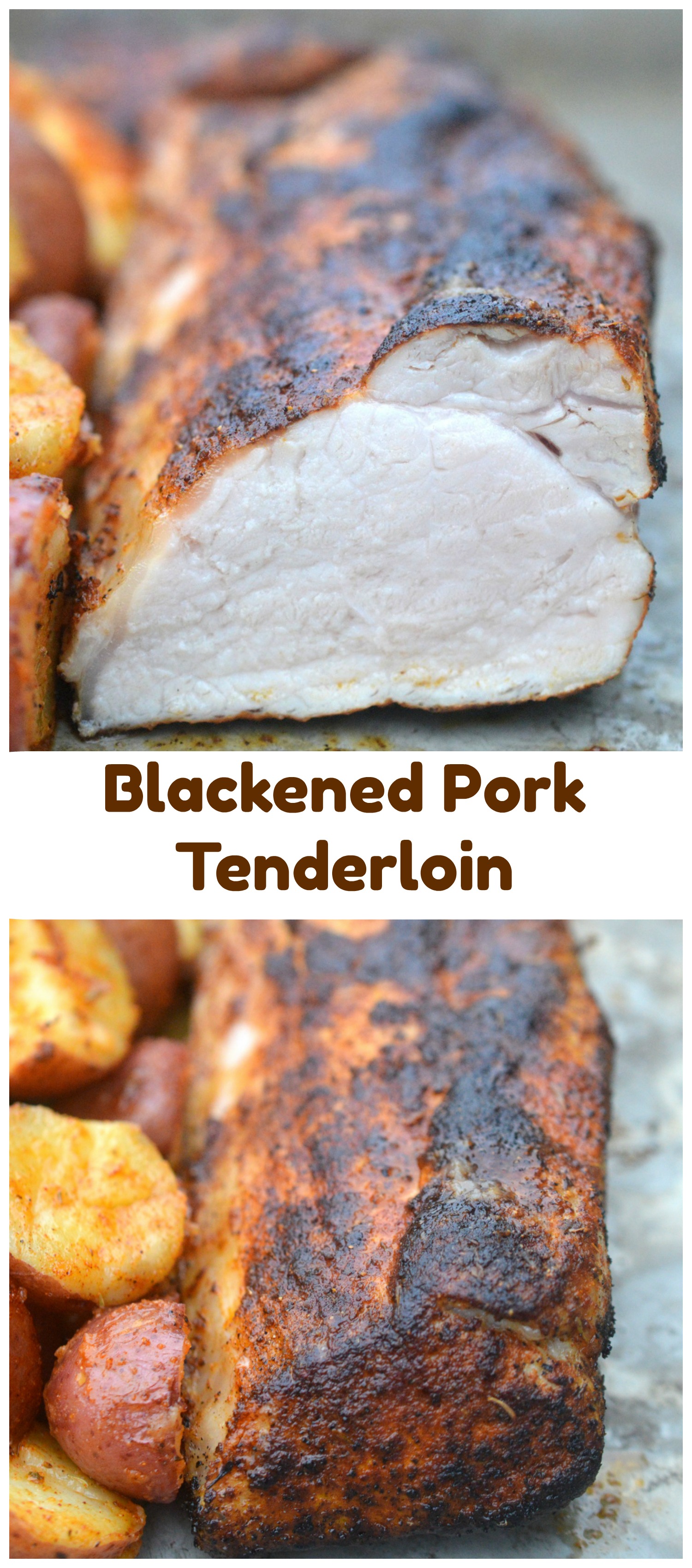 Blackened Pork Tenderloin 30 Minute Meal