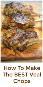 The BEST Grilled Veal Chops